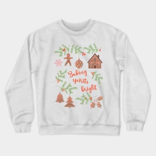 Baking Spirits Bright Crewneck Sweatshirt